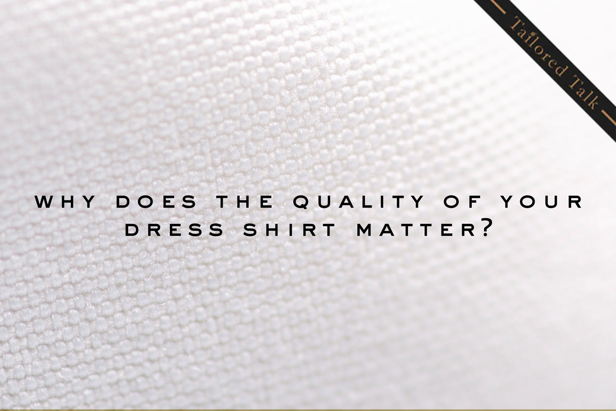 Why Does The Quality of Your Dress Shirt Matter? – Ike Behar